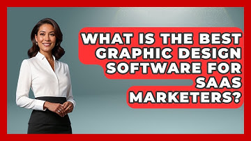 What Is The Best Graphic Design Software For SaaS Marketers? - Saas Marketing Wizards