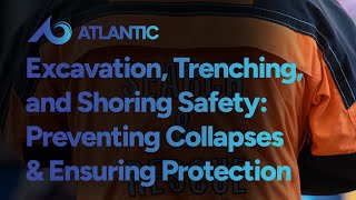 Information Excavation, Trenching, and Shoring Safety: Preventing Collapses & Ensuring Worker Protection Update