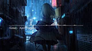 「Penny Rain」- Aimer - April Showers