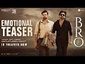 BRO Post Release Emotional and Funny Teasers- Pawan Kalyan, Sai Dharam 