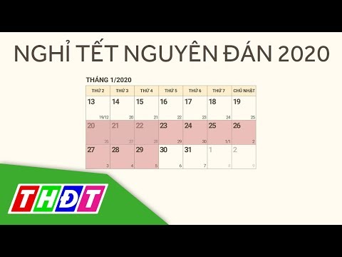 Video Tết Nguyên đán Canh Tý 2020: Học sinh được nghỉ 10... - YouTube