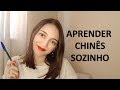 DICAS PARA APRENDER CHINÊS SOZINHO