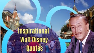 Legendary Walt Disney Quotes that will boost your Aspiration