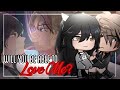 Will You Be Able To Love Me?|| [ GCMM•GCM ] || Gachaclub MiniMovie || read the desc ||