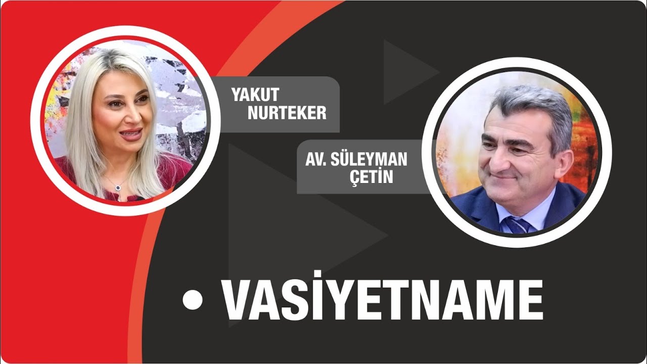 Vasiyetname | Av. Süleyman Çetin