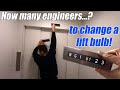 How many engineers does it take...  to CHANGE A LIFT BULB?!