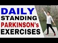 Daily standing parkinsons exercises