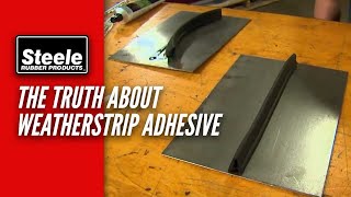 The Truth About Weatherstrip Adhesive