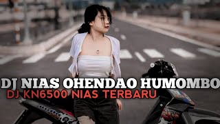 DJ NIAS OHENDAO HUMOMBO TERBARU VERSI DJ KN6500 NIAS - BY FELIKS MUSIC