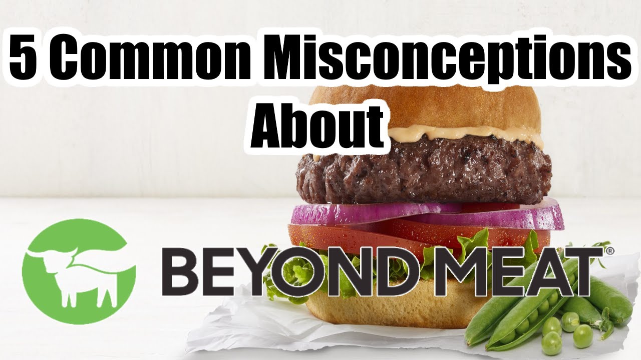 5 Common Misconceptions About Beyond Meat