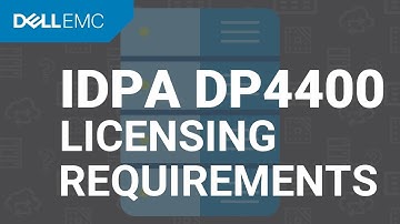 Dell EMC IDPA DP4400 - Licensing requirements