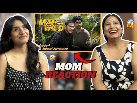 MOM REACTION ON MAN vs WILD | PURAV JHA | BINDASS GIRL 