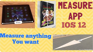 IOS 12: Measure app Guide (How to use this app)