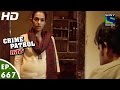 Crime Patrol - क्राइम पेट्रोल सतर्क - Begunaah -2 -Episode 667 - 5th June, 2016