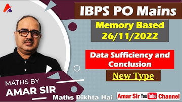 Data Sufficiency and Conclusions | IBPS PO Mains | Memory Based 26-11-2022 | By Amar Sir