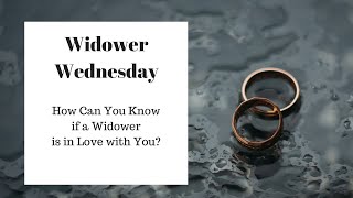 How Can You Know if a Widower is in Love with You?