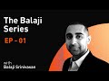 Sovereignty in the 21st Century | The Balaji Series | Episode 1 (WiM115)