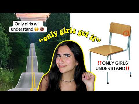 TIKTOKS ONLY GIRLS UNDERSTAND… but we're confused??? 😭