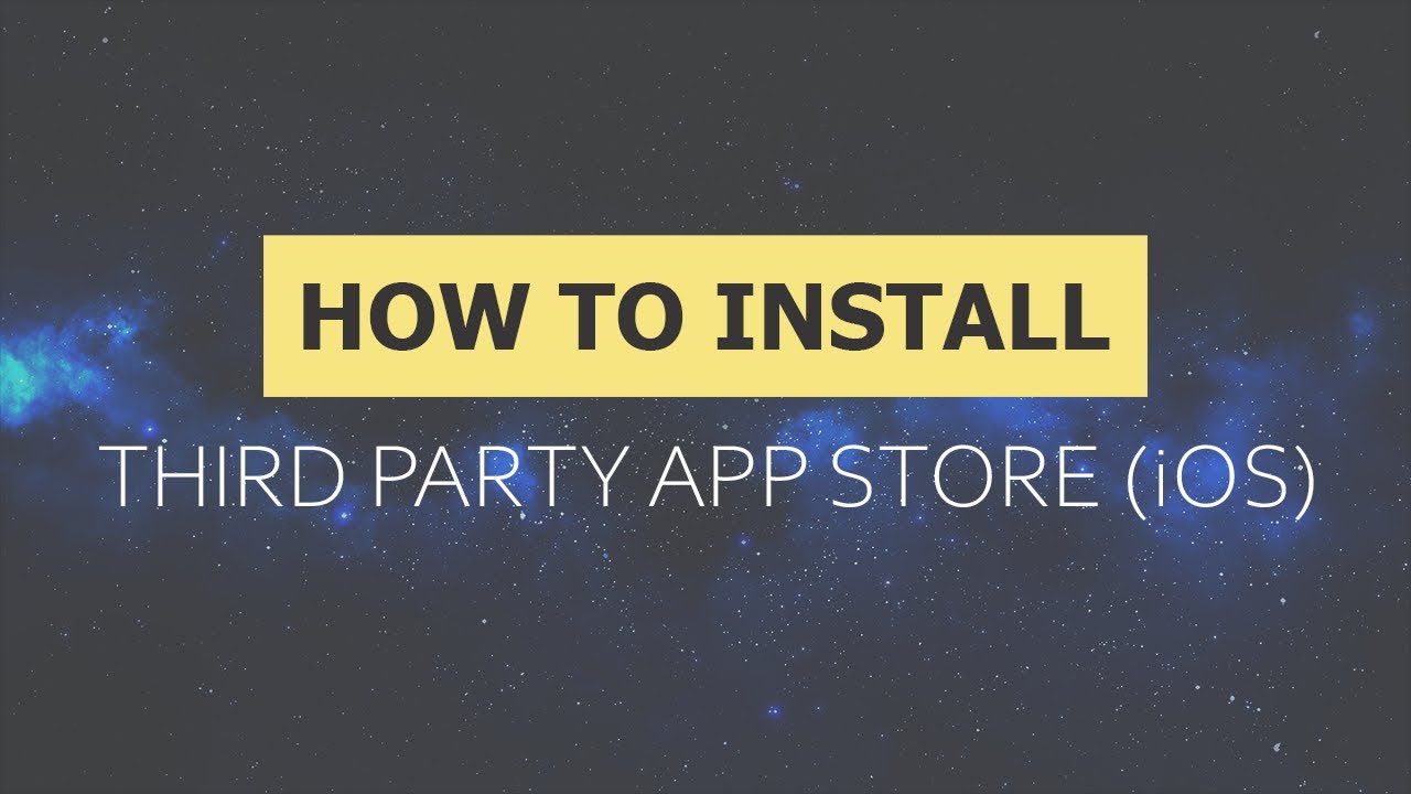 How To Install 3rd-Party App Store on iOS (iPhone/iPad ...