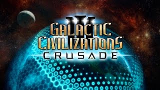 Galactic Civilizations III: Crusade Release Trailer