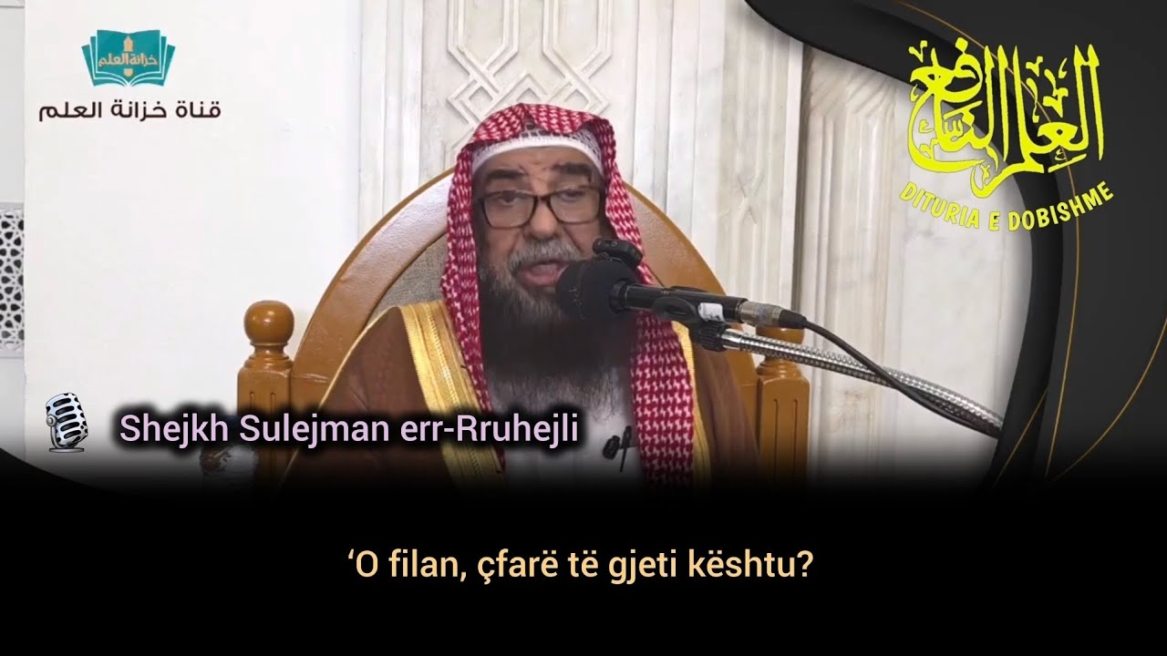  O filan, çfarë të gjeti kështu që je në Zjarr të Xhehennemit? - Shejkh Sulejman err-Rruhejli