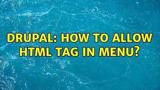 Drupal: How to allow html tag in menu? (2 Solutions!!)