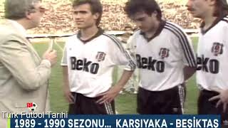 1989 1990 Karşıyaka Beşiktaş METİN ALİ FEYYAZ FIRTINASI BU KEZ İZMİR'DE ESTİ