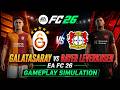 Galatasaray vs Bayer Leverkusen | EA FC 26 | Gameplay Simulation