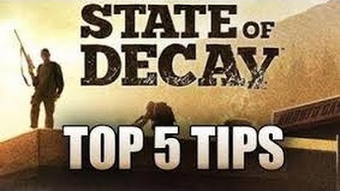 State of Decay Breakdown DLC - Tips and Tricks