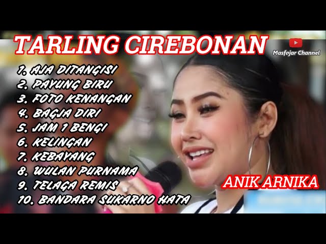 Tarling Cirebonan Indramayu lagu PANTURA TERLARIS DAN TERPOPULER Anik Arnika class=