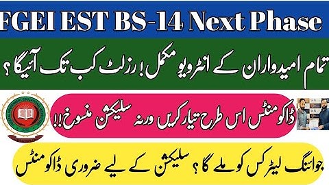 FGEI EST BS-14 interview result 2025 | FGEI EST joining date | FGEI EST final selection | FGEI EST