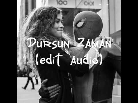 Dursun Zaman (edit audio)