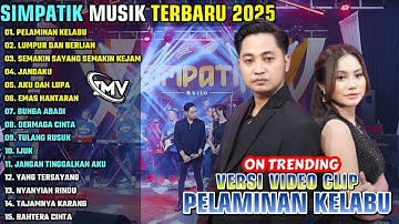 PELAMINAN KELABU - LUMPUR DAN BERLIAN || SIMPATIK MUSIK FULL ALBUM TERBARU 2025 || ON TRENDING