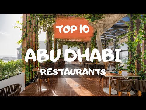 Best ABU DHABI Restaurants: Top 10 restaurants in Abu Dhabi, United Arab Emirates