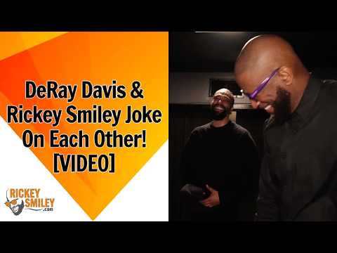 DeRay Davis & Rickey Smiley Joke On Each Other!