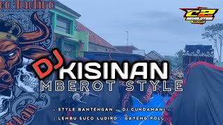 DJ BANTENGAN - KISINAN - LEMBU SUCO LUDIRO FT C2 REVOLUTION SUPPORT BY TF BOCAH NAKAL.