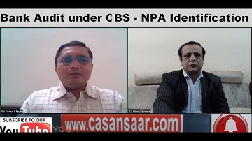 Bank Audit under CBS | NPA Identification | Bank Branch Audit