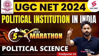 UGC NET Political Science Marathon | Political Institutions in India Complete Revision| Pradyumn Sir