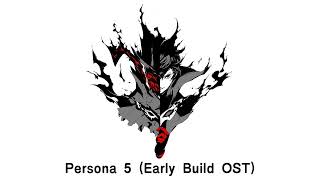 The Whims of Fate - Persona 5 (Early Build OST)