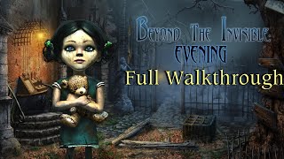 Let's Play - Beyond the Invisible - Evening - Full Walkthrough
