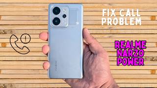 How to Fix Call Problem in Realme Narzo Power | Incoming Call Not Working, No Sound & Network Issue