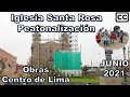 LIMA AVANZA | Iglesia Santa Rosa | Obras de Peatonalización Centro de Lima Perú | Junio 2021