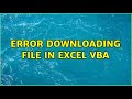 Error downloading file in Excel VBA