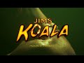 Jims  koala official music