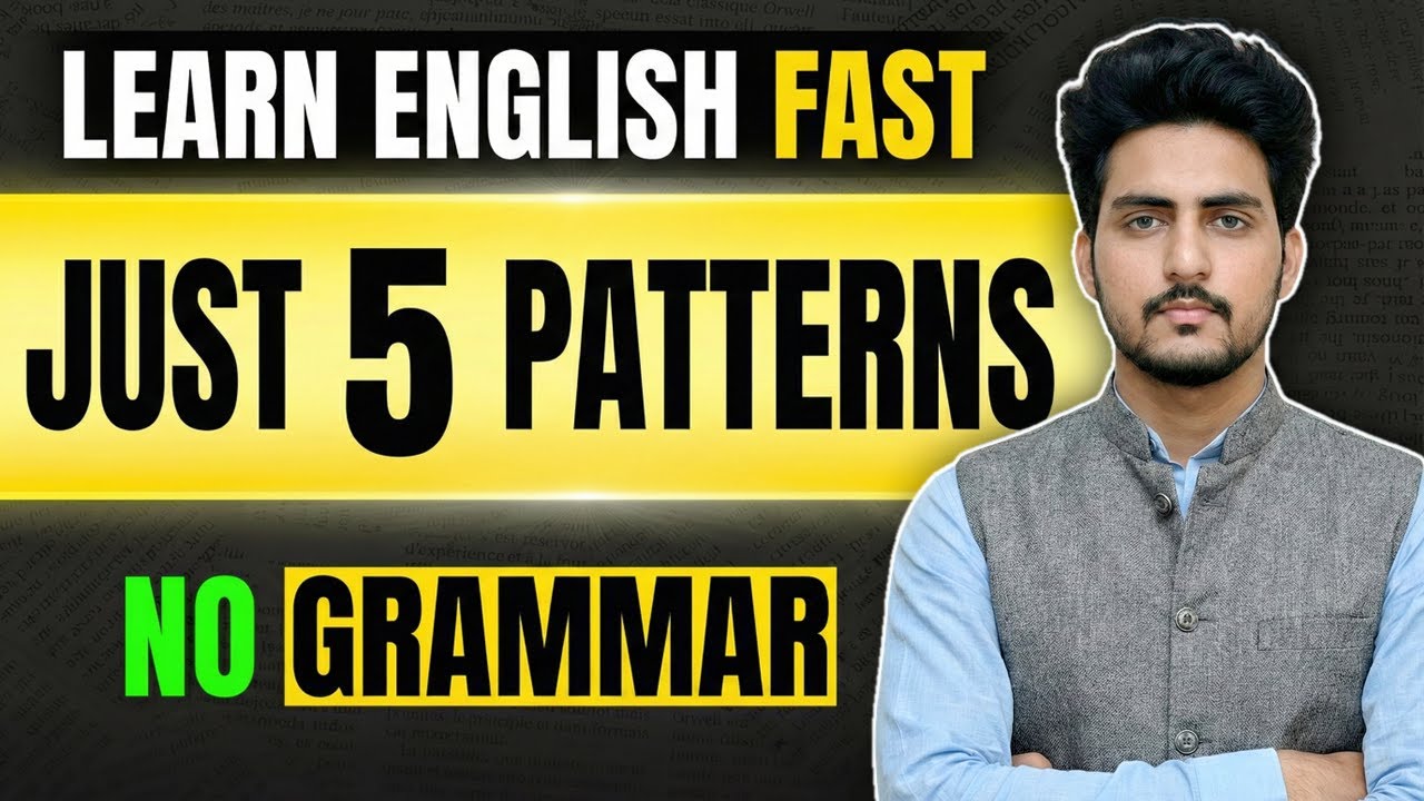 Only 5 Patterns to Speak Fluent English 🔥 | Without Grammar | Spoken English