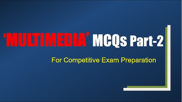 MM MCQ | Part 2 | MULTIMEDIA MCQ |Multiple Choice Questions & Answers | Exam Preparation|Engineering