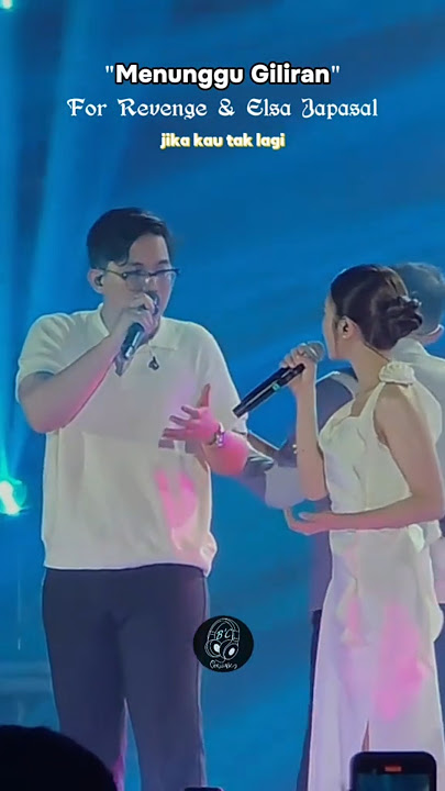 Menunggu Giliran - For Revenge & Elsa Japasal #musikviral #forrevenge #konsermusik