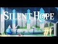 Silent hope 1  dcouverte des classes
