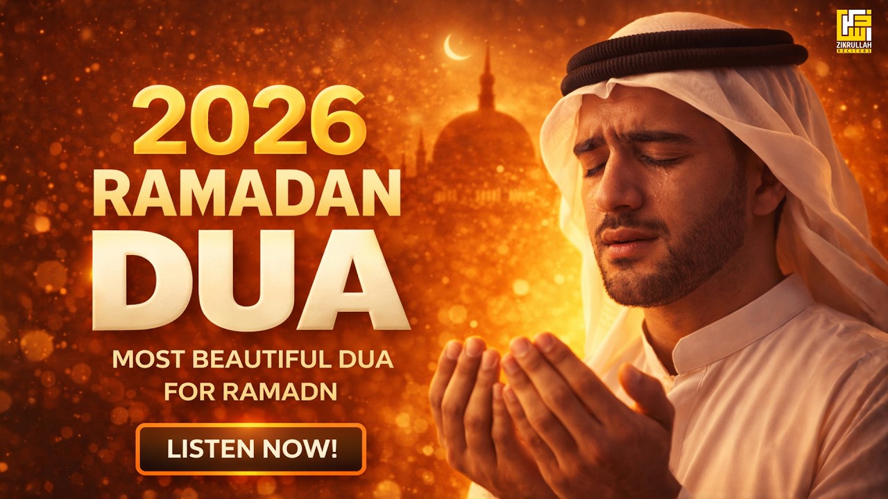 SPECIAL RAMADAN DUA 2026 | VERY BEAUTIFUL DUAS FOR RAMADAN | Zikrullah Reciters TV #ramadan2026
