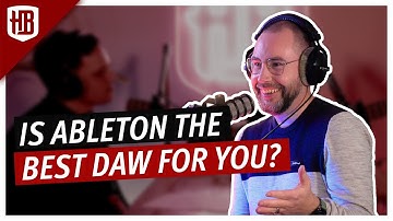 Is Ableton the best DAW for you? | Hunchback Talks